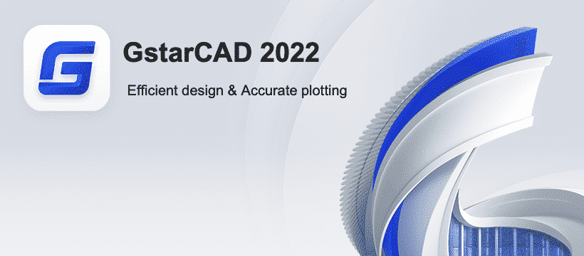 Gstarcad 2022 – Nova Verzija Najpoželjnijeg Cad Programa
